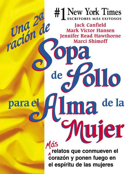 Title details for Una 2a Ración de Sopa de Pollo para el Alma de la Mujer by Jack Canfield - Available